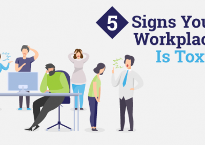 5 Signs Your Workplace Has A Toxic Culture