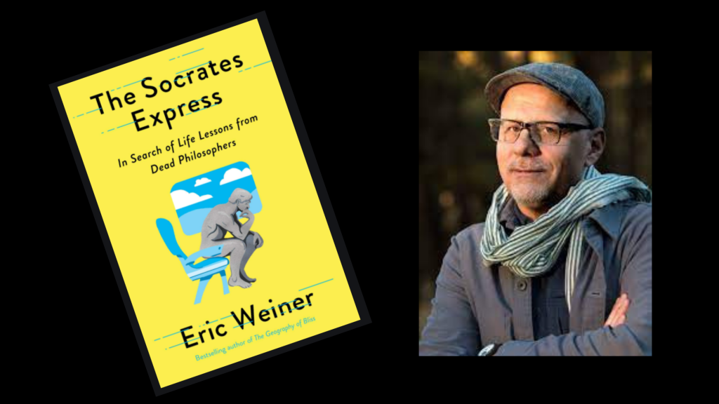 Eric Weiner The Socrates Express