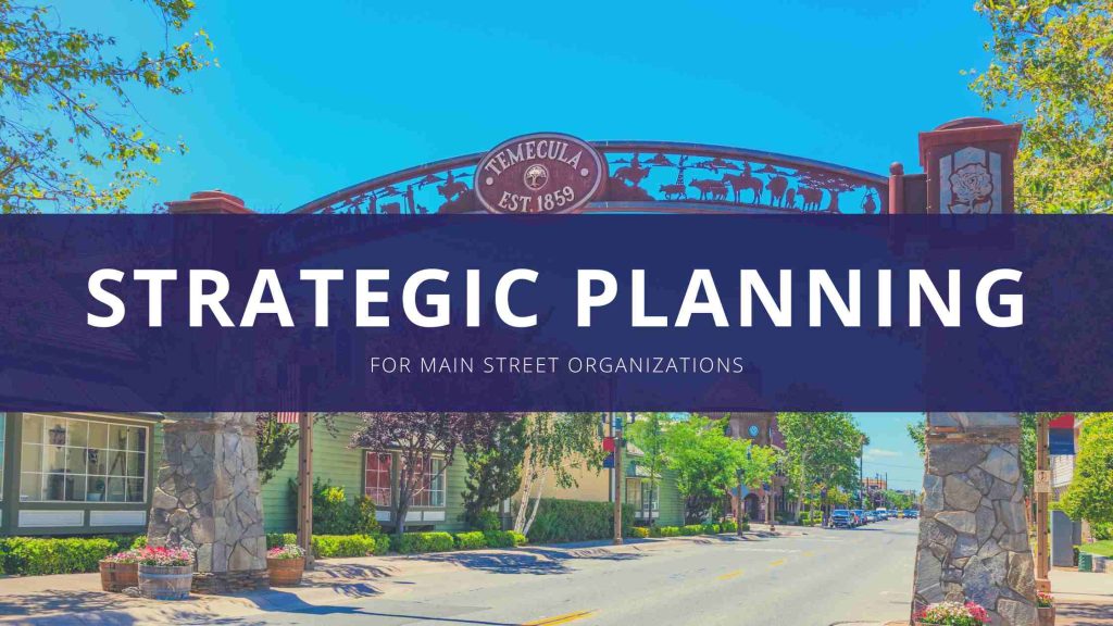 Creating a Strategic Plan for Main Street Organizations