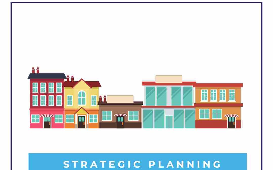 Creating a Strategic Plan for Main Street Organizations